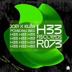 JOEY x KILIÅN - Pounding Bass [H33R073]
