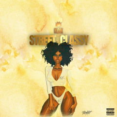Kel Da King - Street Classy