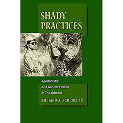 [View] PDF 🗂️ Shady Practices: Agroforestry and Gender Politics in The Gambia (Volum
