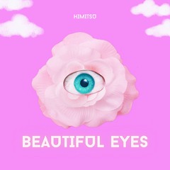 Beautiful Eyes PROD by SNOW