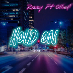 Hold On Ft Oney