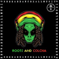 ROOTS AND COLCHA 2.0 (DJ IDENTIFIED)