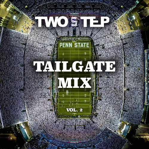 Penn State Tailgate Mix (TWOSTEP Vol. 2)