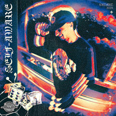 SELF AWARE (feat. OPEN, SYCHO & LXRD KILLA)