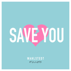Save You (feat. G Curtis)