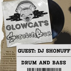 Scratchbox Ep 11: DJ Shonuff (All Vinyl Drum & Bass)