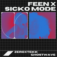 Fe!n x Sicko Mode [Tekkno & Hardtechno]