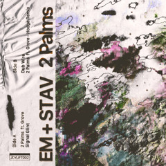 PREMIERE: EM + STAV - 2 Palms ft. Grove - (Hodge Remix)