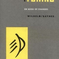 View EBOOK EPUB KINDLE PDF The I Ching or Book of Changes by  Wilhelm / Baynes 💙