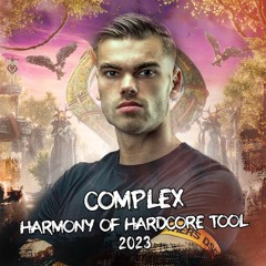 Complex - Harmony Of Hardcore Tool 2023 (Radio Edit)