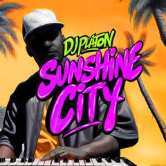 DjPlaton - Sunshine City