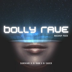 BOLLY RAVE MASHUP PACK