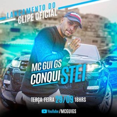 MC Gui GS - Conquistei (DJ Muka)