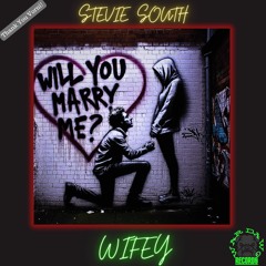 Stevie South - Wifey