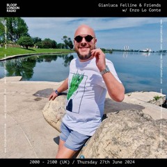 Gianluca Felline & Friends w/ Enzo Lo Conte - 27.06.24