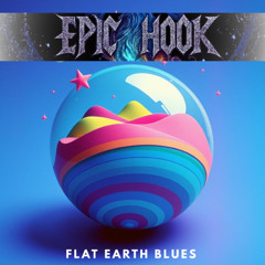 Flat Earth Blues