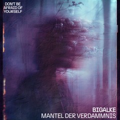 BIGALKE - Mantel der Verdammnis [DBAOYS06]