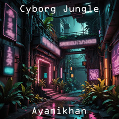 Cyborg Jungle