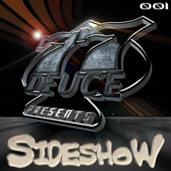 77Deuce Ent Presents - Sideshow - Electric CarnEvoL - 77D_mx001