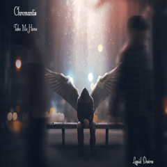 Chromantis Take Me Home (OUT NOW)