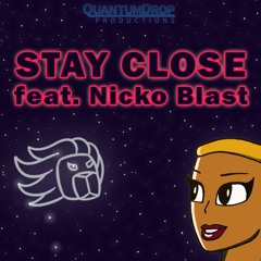 Quantum Drop Productions  Feat Nicko Blast - Stay Close  (1)