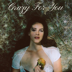 Crazy for you