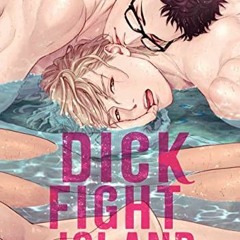 VIEW [EPUB KINDLE PDF EBOOK] Dick Fight Island, Vol. 2 (Yaoi Manga) by  Reibun Ike 📍