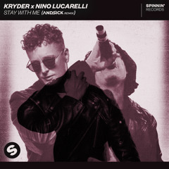 Kryder X Nino Lucarelli - Stay With Me (ANDSICK Extended Remix)[Supported by: WildVibes]