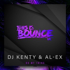 DJ Kenty & AL - EX - Do My Thing