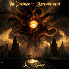 Prelude To Bereavment