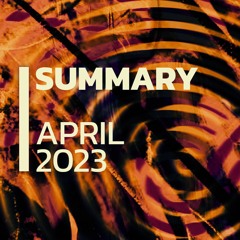 Summary | April 2023