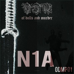 Of dolls and murder podcast #01 - N1A (RESIDENT) [ODMP01]