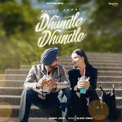 Dhundle Dhundle - Bunny Johal