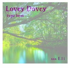 Lovey Dovey type beat (INSTRUMENTAL)