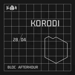 Bloc Afterhour w/ Korodi @Tilos Rádió, 28/04/2024