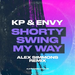 Alex Simmons remix - Shorty (Swing My Way)