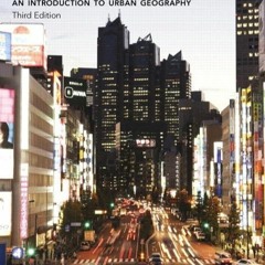 Read✔/PDF Urbanization: An Introduction to Urban Geography