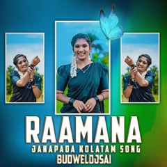 RAAMANA RAAMANA JANAPADA KOTATAM SONG REMIX BUDWELDJSAI