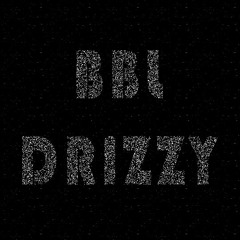 BBL DRIZZY (Quackz Remix)