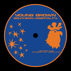 Southern Hospitality | DJ Young Brown