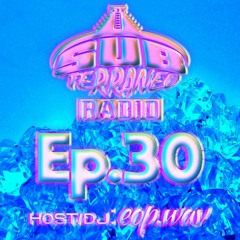SubTerraneo Radio Ep.30