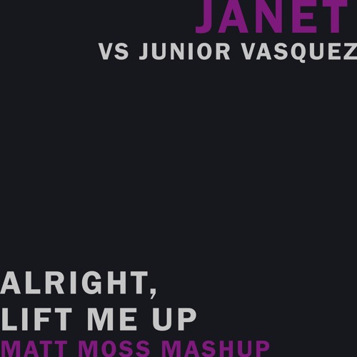 Alright, Lift Me Up (Matt Moss Mashup)