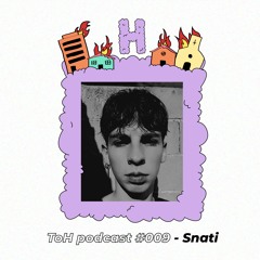 ToH Podcast #009 - Snati
