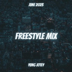 FREESTYLE MIX - JUNE 2023