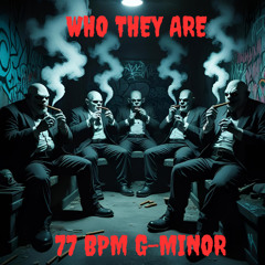 WHO THEY ARE Griselda X West Side Gunn Type Beat 77BPM G-minor