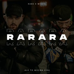 KABE x MISZEL - RARARA ale to MOCNA VIXA