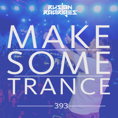 Make Some Trance 393 (Radio Show)