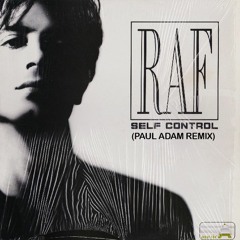 Raf - Self Control (Paul Adam Remix)