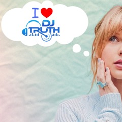 "Taylor Swift" I Heart Dj Truth