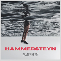 HAMMERSTEYN-Waterhead